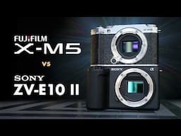 Fujifilm X-M5 vs Sony ZV-E10 II - Wildly Different