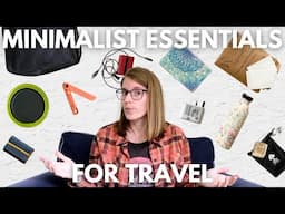 My 10 Favorite Minimalist Travel Essentials