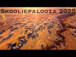 Skooliepalooza 2025 | Opening Day Biggest Nomad Meetup in the Desert