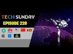 Tech Sunday Episode 228