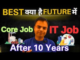 Software Job Vs Core Job Which is Better, High Salary Jobs After BTech in India