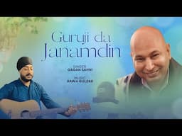 Guru Ji Da Janamdin | Gagan Sahni | Guruji Birthday Special | Latest Bhajan 2024