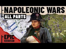 Napoleonic Wars 1804 - 1814 (All Parts)