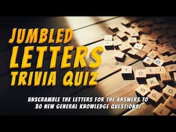 Jumbled Letters Trivia Quiz: Can You Solve These Anagrams?