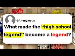 What made the "high school legend" become a legend?