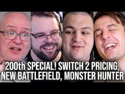 DF Direct Weekly #200! Switch 2 Pricing, The NEW Battlefield, Monster Hunter Wilds Perf Concerns!