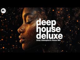 Deep House Deluxe - Midnight Glow - Deep House Grooves 2025