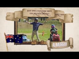 Why Does Everyone Hate The British Empire? Australia, Part Two | Al Murray (The Pub Landlord)