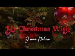 JENNA Nation - My Christmas Wish (Official Lyric Video)