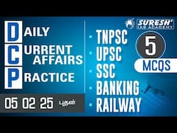 DAILY CURRENT AFFAIRS PRACTICE | FEBRUARY-05 | Suresh IAS Academy