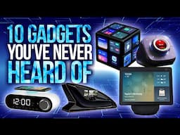 10 Gadgets You've Never Heard Of