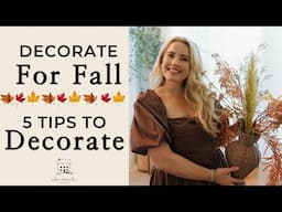 Decorate for Fall With Me | 5 Decorating Tips