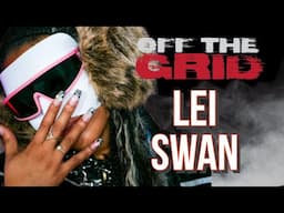 Lei Swan Off The Grid Freestyle