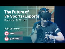 The Future of VR Sports/Esports