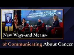 2025 Nixon National Cancer Conference: New Ways and Means of Communicating About Cancer