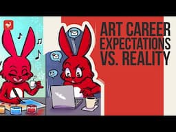 Art Career Expectations vs. Reality