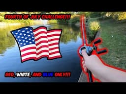 Fourth Of July BASS FISHING Challenge!!! (Red, White, and Blue LURES Only!!!)