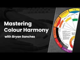 Mastering Colour Harmony with Bryan Sanchez | LILA