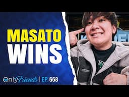 Masato Wins Poker Go Kickoff Event #3 | Only Friends Pod Ep #668 | Solve for Why w/Matt Berkey