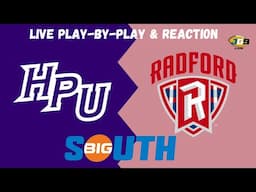 High Point vs. Radford | College Basketball Live Play-By-Play & Reaction (2/5/25)