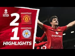 Manchester United 2 - 1 Leicester | Fourth Round | Emirates FA Cup 2024/25