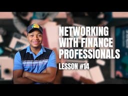 Networking with Finance Professionals (Lesson 14)