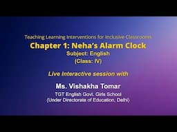 Chapter 1: Neha's Alarm Clock  | Class: IV | English  | NCERT Live session