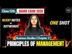 Principles of Management | One Shot | Class 12 | Business Studies