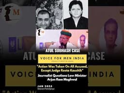 ATUL SUBHASH | WHY NO ACTION AGAINST JUDGE REETA KAUSHIK? #voiceformen#justiceisdue #mensrights