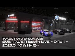 【LIVE】TOKYO AUTO SALON 2025 「SUBARU/STI ブース LIVE DAY1」