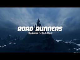 Blaqbonez- ROAD RUNNERS (feat Black Sherif) [Lyric Video]