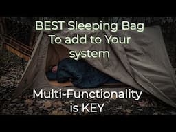 BEST Sleeping Bag to Add to Your System Multi-Functionality is the Key with Dave Canterbury