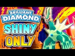 THE Brilliant Diamond SHINY ONLY Hardcore Nuzlocke