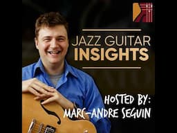 Why Jazz Guitar is NOT as Complicated As It Seems (Ep. 45)