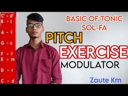 Basic of Tonic Solfa || Pitch Exercise || Modulator || Zaute Km || Solfa Zirna ||