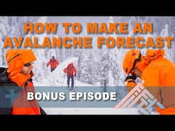 Behind the Scenes of Avalanche Forecasting - FIFTY+ Bonus Episode