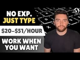 Make $20-$51/Hour Working from Home Typing Words