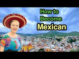 How to Get Mexican Citizenship