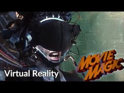 Movie Magic S03 E07 - Virtual Reality in 1990s