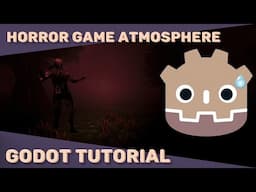 Horror Game Atmosphere - Godot 3D Tutorial