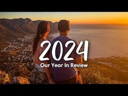 YEAR IN REVIEW 2024 | Our 2024 Travel Timeline with Highlights & Memories