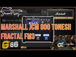 FRACTAL FM3 - Marshall JCM 800 Tones!!!