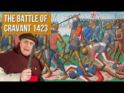 The Forgotten Battle, Cravant 1423 | Hundred Years War [Episode 17]