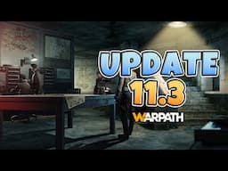 Warpath - 11.3 Update Just Dropped!