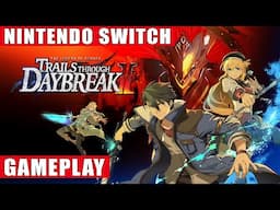 The Legend of Heroes: Trails through Daybreak II Nintendo Switch Gameplay