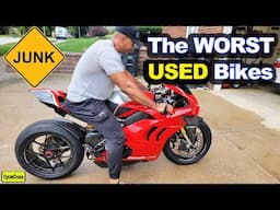 THE WORST USED MOTORCYCLES - Avoid Buying These!