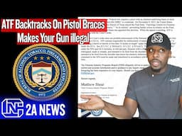 ATF Backtracks On Pistol Braces Makes Your Gun illegal