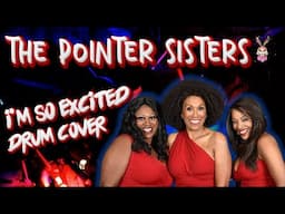 I´M SO EXITED - THE POINTER SISTERS - drum cover w / alesis nitro mesh kit