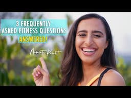 Frequently Asked Fitness Question - ANSWERED | #KISSS by Namrata Purohit