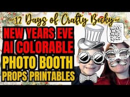 AI New Years Eve Colorable Photo Booth Props Printables | Crafty Becky Tutorials